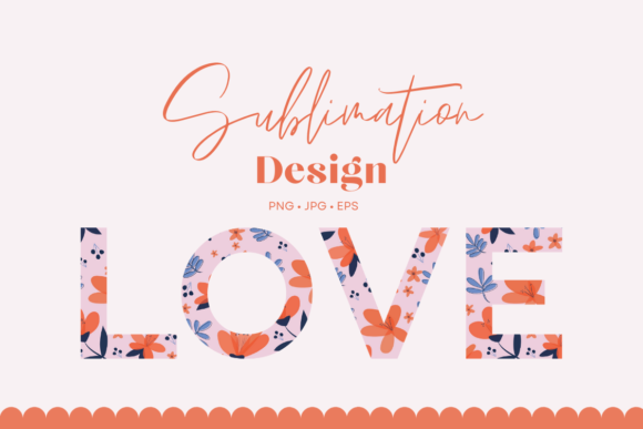 Pink Floral LOVE: A Versatile Digital Design for Creative Projects